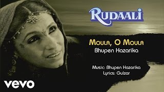 Moula O Moula Best Audio Song  RudaaliDimple KapadiaBhupen Hazarika [upl. by Lesko]