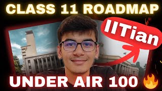 JEE 2026 How to START preparation in class 11th🔥  Detailed ROADMAP to IIT ✅ [upl. by Ahseret]