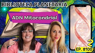 Biblioteca Planetaria 100📚✨ ADN MITOCONDRIAL 2  Naty Faviano  Andrea Barnabé [upl. by Schroeder]