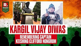 Kargil Vijay Diwas The Story Of Mahavir Chakra Captain Keishing Clifford Nongrum [upl. by Anana]