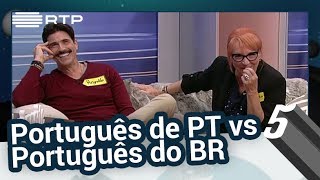 Português de PT vs Português do BR  5 Para a MeiaNoite [upl. by Attiuqihc]