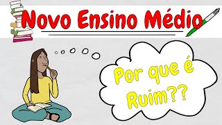 Por que o Novo Ensino Médio é Ruim Entenda as Críticas educação 2023 [upl. by Uoliram]