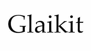 How to Pronounce Glaikit [upl. by Tlaw]