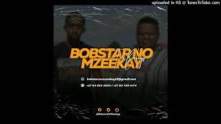 Bobstar No Mzeekay  Thula Mntanam [upl. by Levina]