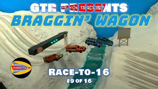 GTR Braggin Wagon  RACETO16  9 [upl. by Sturdivant]