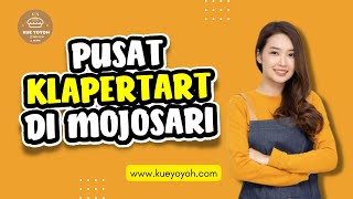 Pusat Klapertart di Mojosari  Jual Aneka Kue Klapertart  kueyoyohcom [upl. by Pierson]