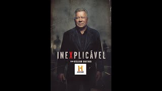 Série Inexplicável  Com William Shatner do History Channel 1ª 2ª 3ª 4ª e 5ª Temporadas Completas [upl. by Goda]