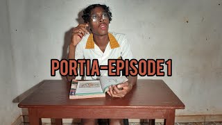 PORTIAEPISODE 1 [upl. by Rikahs]