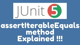 JUnit 5 Assertions  assertIterableEquals method [upl. by Ephraim]