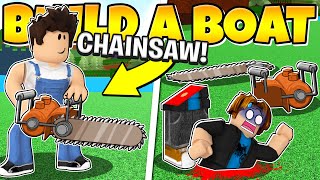 I built a CHAINSAW and it went EXTREMELY WRONG Roblox Build a Boat [upl. by Sorgalim49]