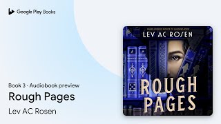 Rough Pages Book 3 by Lev AC Rosen · Audiobook preview [upl. by Elaynad60]