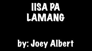 IISA PA LAMANG by  JOEY ALBERT KARAOKE🎤 [upl. by Notgnillew465]