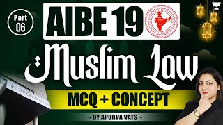 AIBE19 Muslim Law MCQs amp Concepts  Part 6  Apurva Vats [upl. by Minerva312]