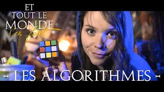 Et tout le monde sen fout 59  Les algorithmes [upl. by Edholm437]