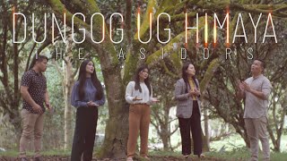 DUNGOG UG HIMAYA  THE ASIDORS 2021 COVERS  Cebuano  Bisaya Song [upl. by Ganiats]