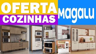 COZINHAS EM OFERTAS NO MAGZINE LUIZA MÓVEIS PARA COZINHAS COM DESCONTOS PREÇOS BAIXO MAGALU [upl. by Sulihpoeht954]