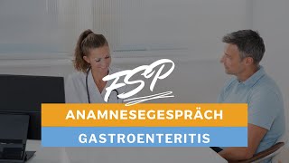 FSP Teil 1  Anamnesegespräch Gastroenteritis  Anspruchsvolle Gespräche [upl. by Lebna152]