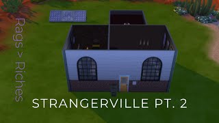 Strangerville Rags to Riches  Sims 4 Pt 2 [upl. by Elsinore]