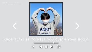 kpop playlist to help you clean your room [upl. by Elraet]