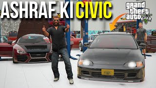 ASHRAF BHAI KI HONDA CIVIC  GTA 5 MODS PAKISTAN [upl. by Yendor]