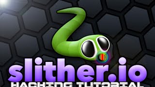 SlitherIO Hack Tutorial 2016 [upl. by Ednew526]