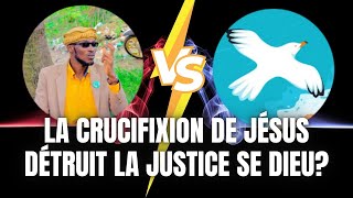 La crucifixion de Jésus détruit l’unicité et la justice de Dieu  Oustaz Ekra Lopez [upl. by Arodasi33]