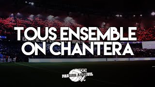 TOUS ENSEMBLE ON CHANTERA  CHANT ULTRAS PARIS  PSG [upl. by Euqor]