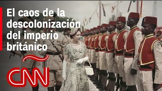 El caos que dejó la descolonización del Imperio británico en el reinado de Isabel II [upl. by Pitchford]