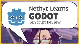 Nethyr Learns Godot Reviewing GDScript  Coworking  Chill  vtuber gamedev [upl. by Naara805]