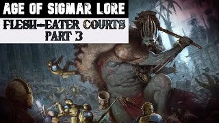 To Wander Into Court Flesh Eater Courts Lore 30 [upl. by Miett]