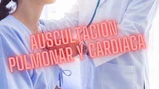 AUSCULTACION PULMONAR Y CARDIACA LO QUE PODEMOS ENCONTRAR [upl. by Arahsal]