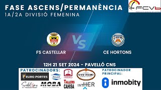 Fase ascenspermanència 1a div2a div infantil femení FS Castellar  CE Hortons [upl. by Ymmit728]