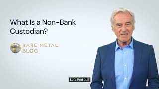 What Is a Non Bank Custodian [upl. by Cinelli]