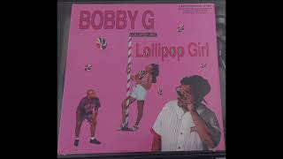 Bobby G  Sweeter Than Candy [upl. by Harris]