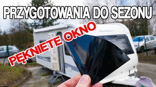 Pęknięte okno czyli Przygotowania Przyczepy Kempingowej do Sezonu Vlog 71 [upl. by Nebe219]