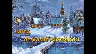 Iarna  de Vasile Alecsandri  Versuri [upl. by Beesley]