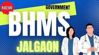 GOVERNMENT BHMS COLLEGE MAHARASHTRABHMS JALGAON bhmsgovernment [upl. by Ellenahs]