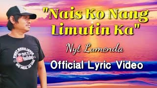 quot𝙉𝘼𝙄𝙎 𝙆𝙊 𝙉𝘼𝙉𝙂 𝙇𝙄𝙈𝙐𝙏𝙄𝙉 𝙆𝘼quot  Nyt Lumenda New Original Song  Official Lyric Video [upl. by Eb]