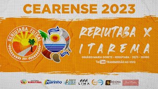 RERIUTABA FUTSAL x ITAREMA  SEMIFINAL  VOLTA  CAMPEONATO CEARENSE 2023 [upl. by Ninnetta137]