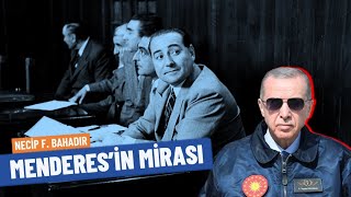 27 Mayıs ve Menderes’in mirası…  Necip F Bahadır [upl. by Helene]