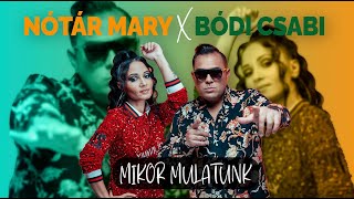 Nótár Mary x Bódi Csabi  Mikor mulatunk Official Music Video [upl. by Myrilla80]