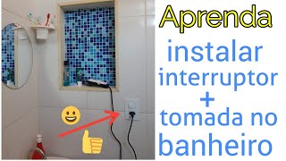 Aprenda instalar interruptor e tomada no banheiro ultimo vídeo da serie não perca passo a passo [upl. by Wenoa427]