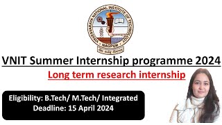 VNIT Nagpur Summer Internship program 2024 II SIP2024 at VNIT II Summer Internship in India [upl. by Favin]