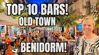 Benidorm  TOP 10 BEST BARS in the OLD TOWN [upl. by Jabin]