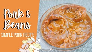 PORK AND BEANS  EASY PORK RECIPE [upl. by Harrak]