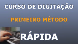 Curso de digitação rápida  Primeiro método [upl. by Ellerehs918]