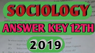 SOCIOLOGY ANSWER KEY 2019  BSEB  SOCIOLOGY QUESTION PAPER 2019 SOLVE [upl. by Nilcaj]