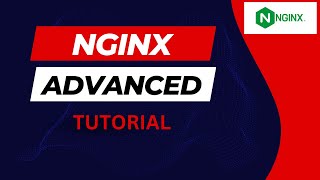 NGINX Advanced Tutorial nginx [upl. by Mureil678]