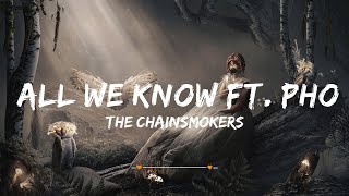 The Chainsmokers  All We Know ft Phoebe Ryan  Top Best Song [upl. by Oinotla]