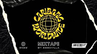 CariBang Worldwide Mixtape 2022  Dancehall Dembow amp Afro House by ESSOVILLA [upl. by Enert]